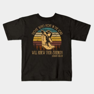 Those Who Hope In The Lord Will Renew Their Strength Boots Cowboy Western Kids T-Shirt